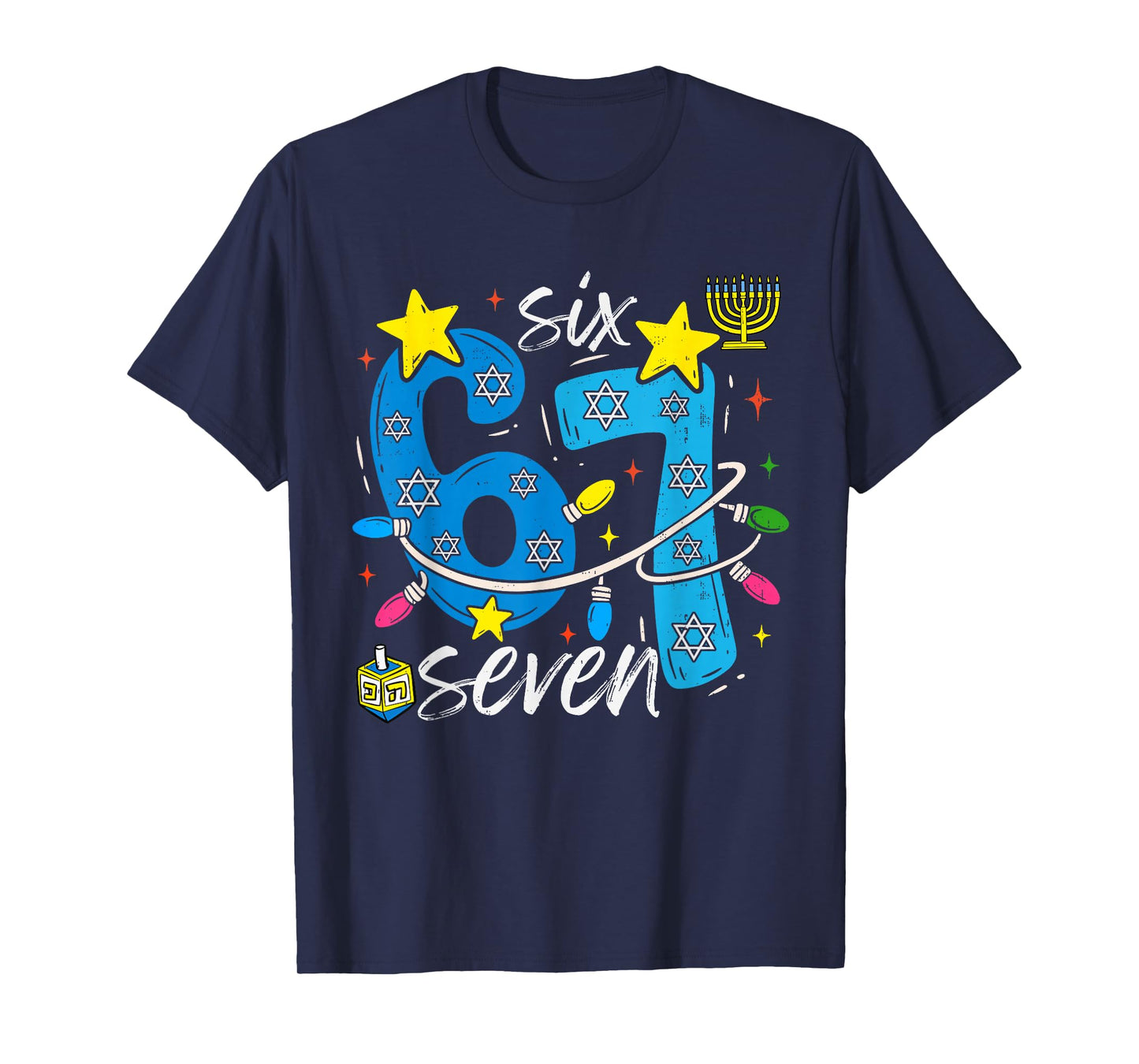 Hanukkah 67 Six Seven Meme Dreidel Jewish Menorah Chanukah T-Shirt