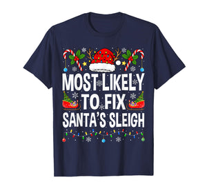 Most Likely to Fix Santa Sleigh Family Matching Christmas T-Shirt