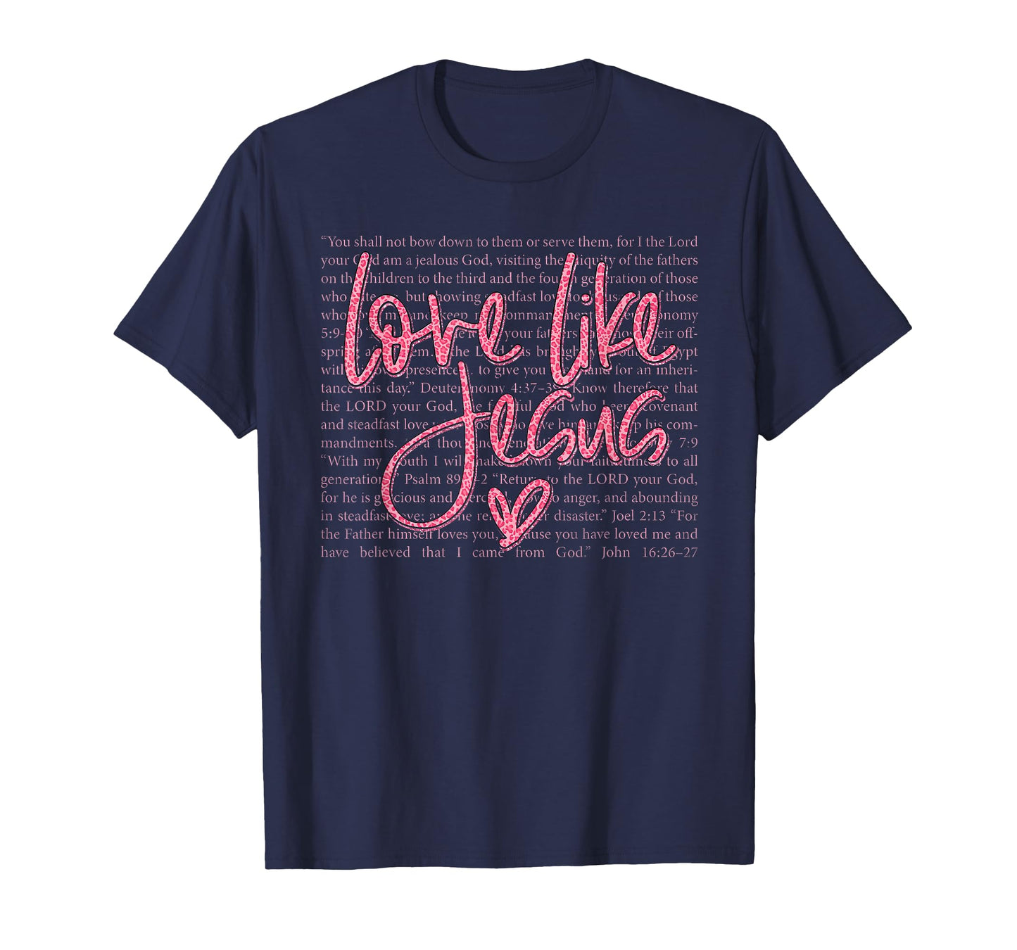 Love Like Jesus Christian Quote Faith Bible Verse Religion T-Shirt