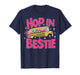 Hop in Bestie Funny Struggle Bus T-Shirt