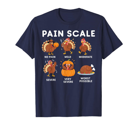 Pain Scale Turkey Thanksgiving T-Shirt