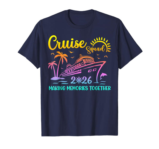 Cruise Squad 2026 Family Friends Vacation Matching Group T-Shirt