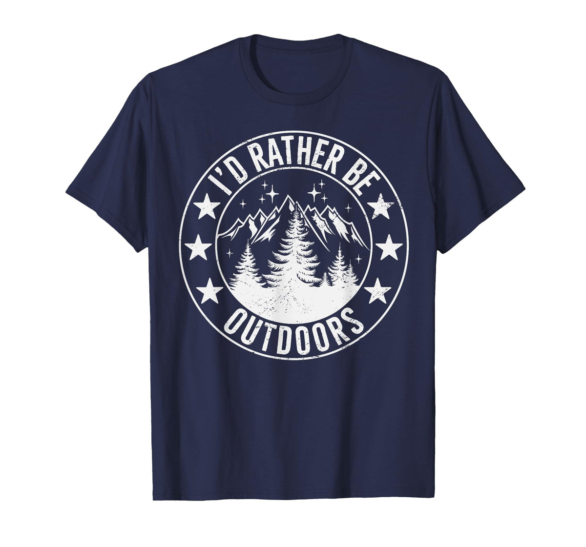 Camping Humor Id Rather be Outdoor Gag Adventure Life Camper T-Shirt