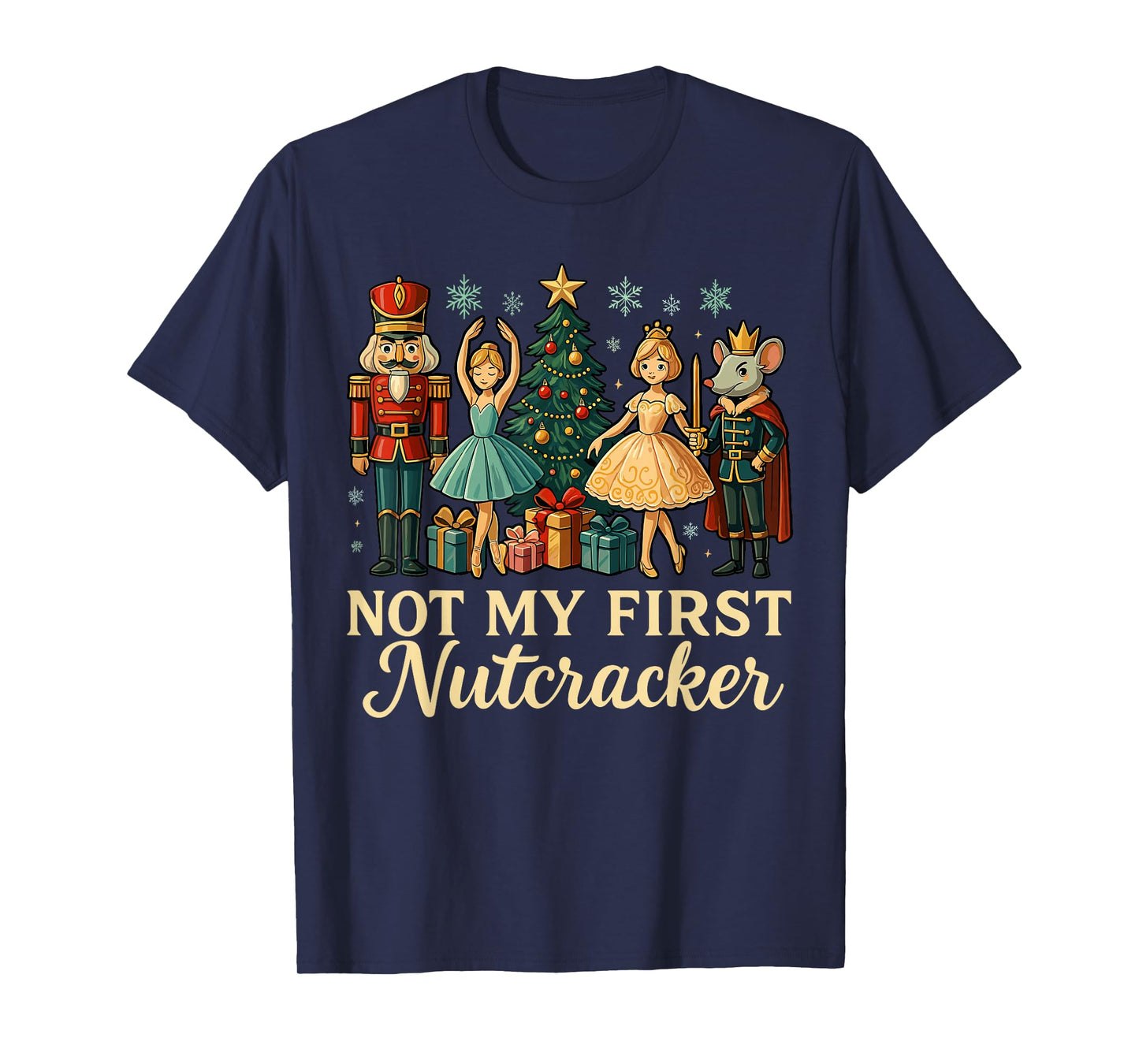 Not My First Nutcracker Sugar Plum Costume, Christmas Ballet T-Shirt
