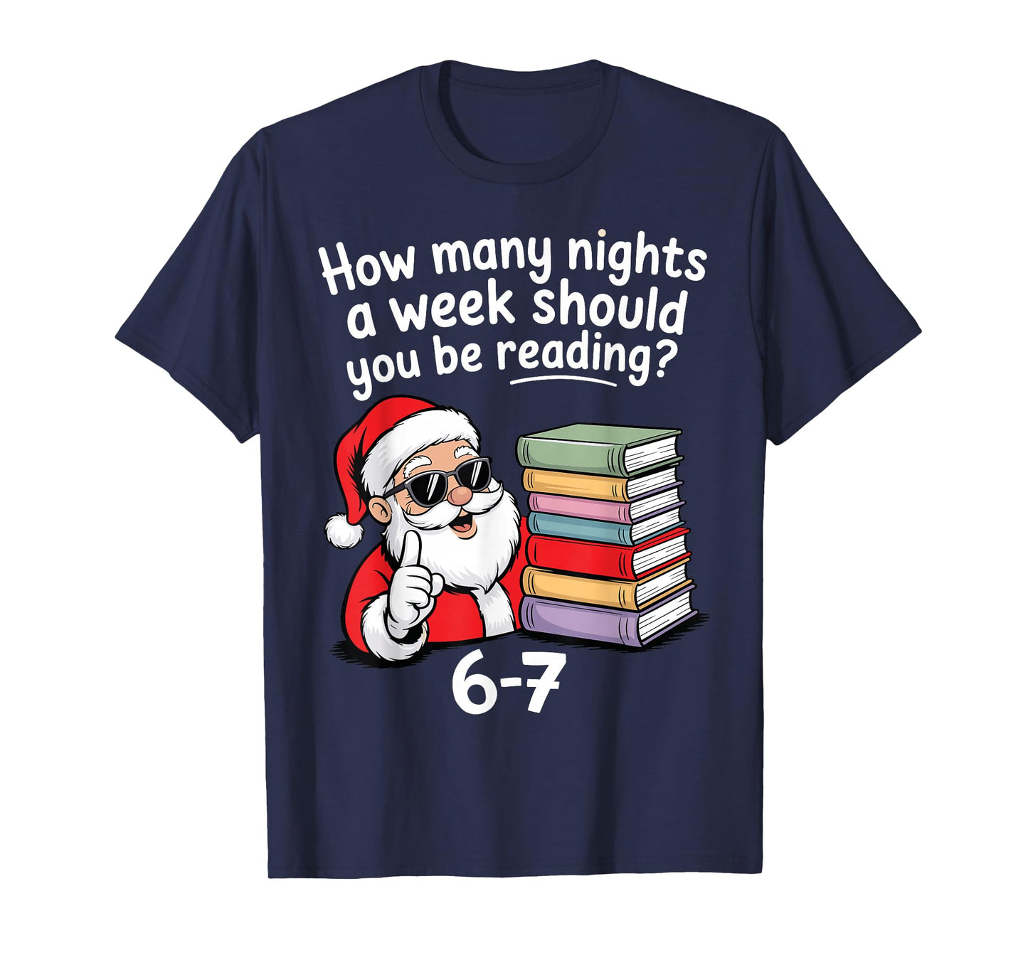 How Many Nights Reading Teacher 67 Christmas Six Seven Santa T-Shirt
