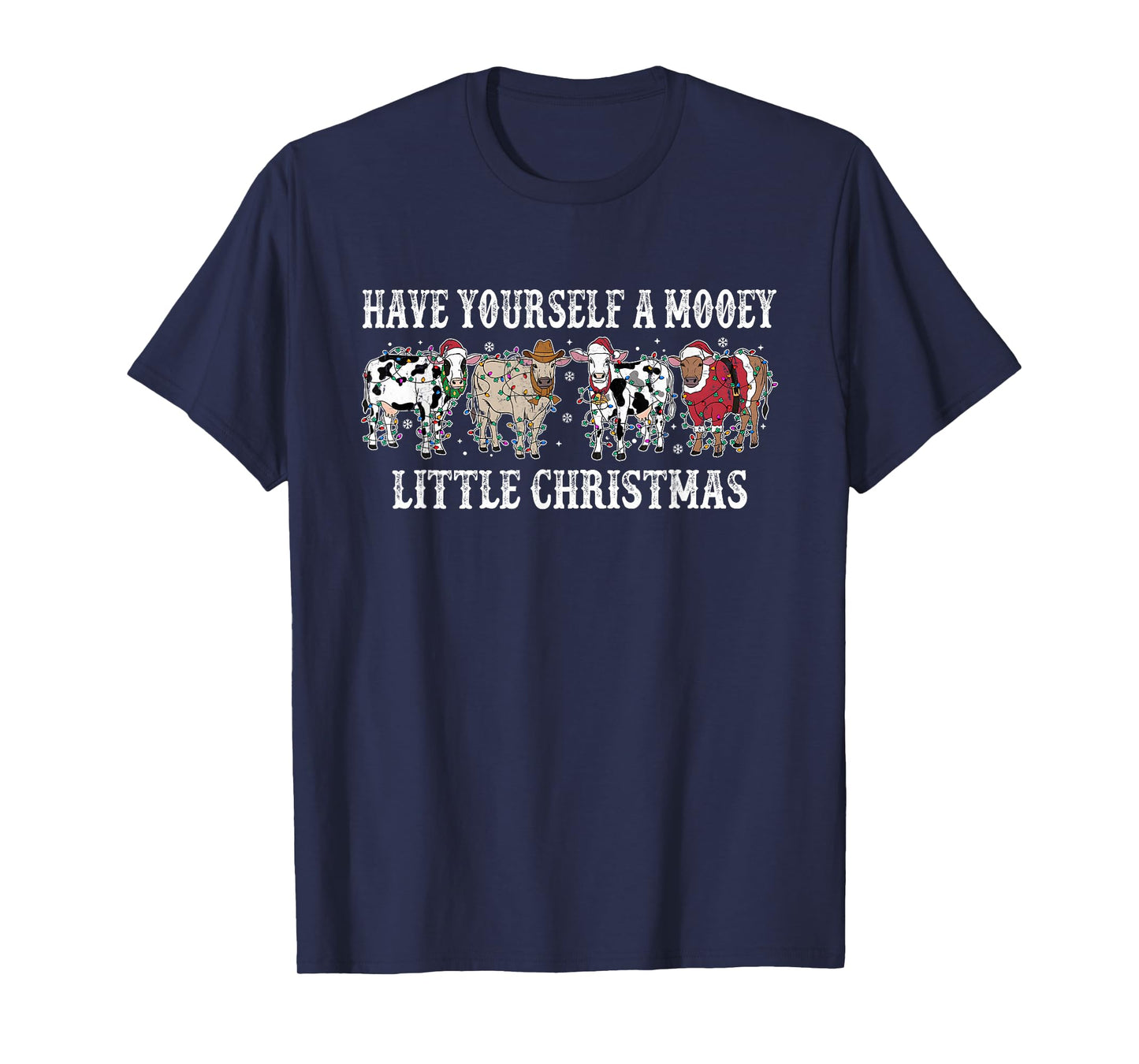 Have Yourself A Mooey Little Christmas T-Shirt