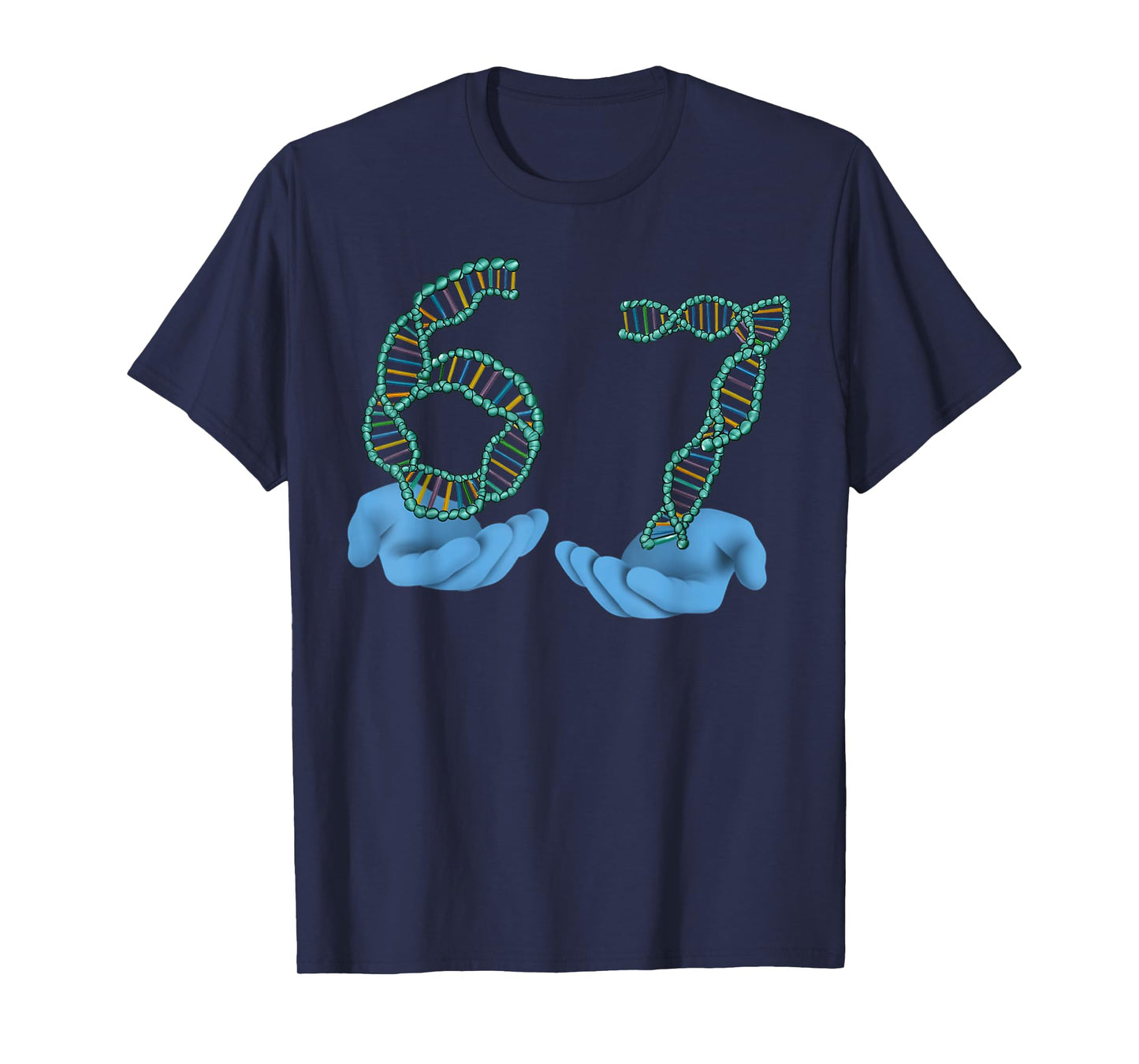 Funny 67 Number Meme DNA Replication Molecular Science Humor T-Shirt