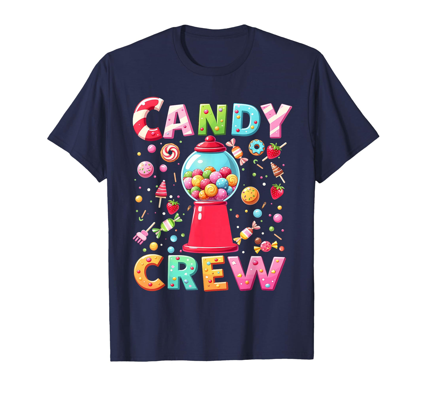Candy Crew Candy Costume Women Candy Land Kids Sweetie T-Shirt