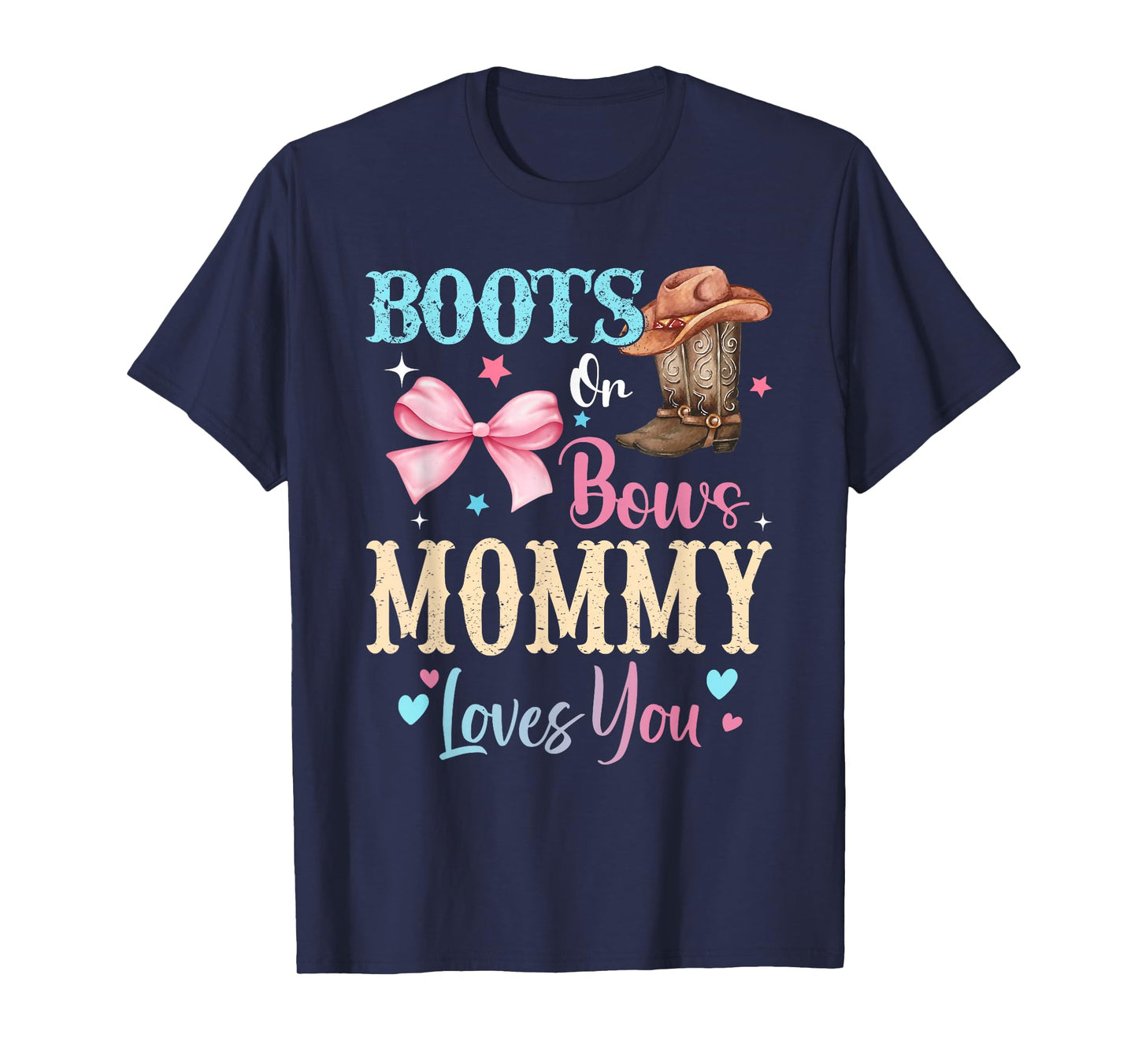 Boots or Bows Mommy Loves You Gender Reveal Family T-Shirt