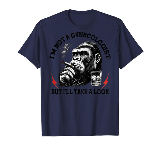 (On Back) Monkey I'm Not A Gynecologist But I'll Take A Look T-Shirt
