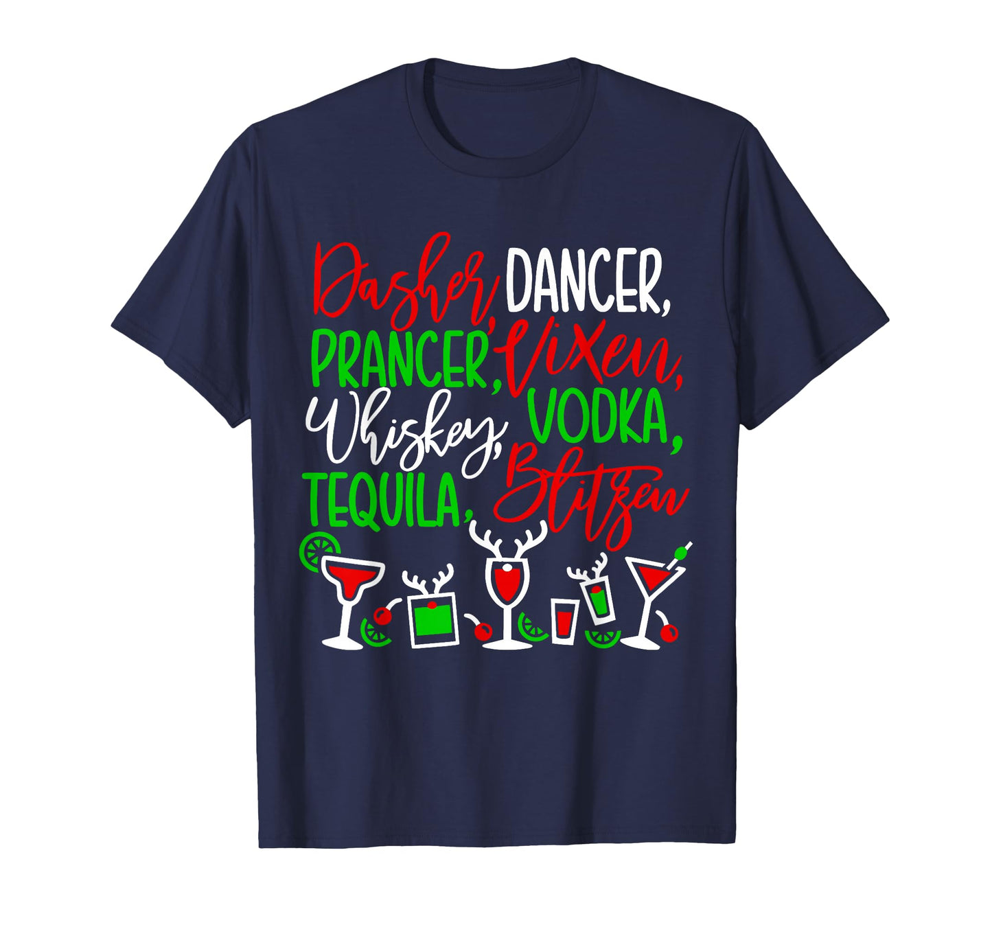 Funny Christmas Dasher Dancer Prancer Vixen Whiskey Vodka T-Shirt