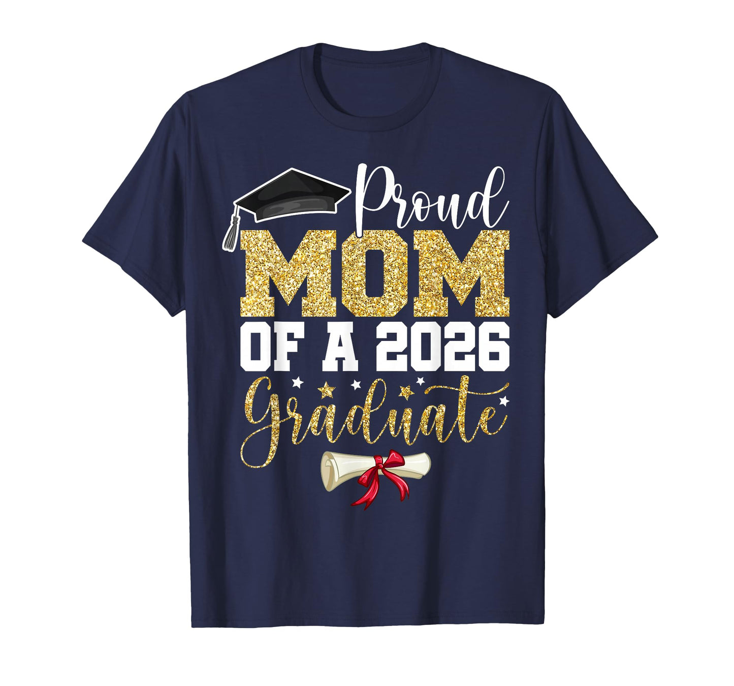 Proud Mom of A 2026 Senior Graduate Family Graduation 2026 T-Shirt