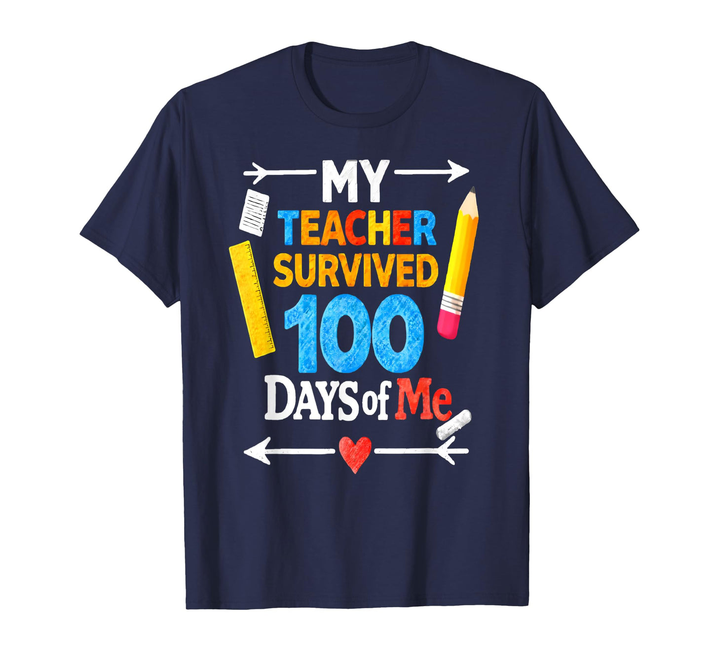 My Teacher Survived 100 Days of Me Funny 100th Day of School T-Shirt