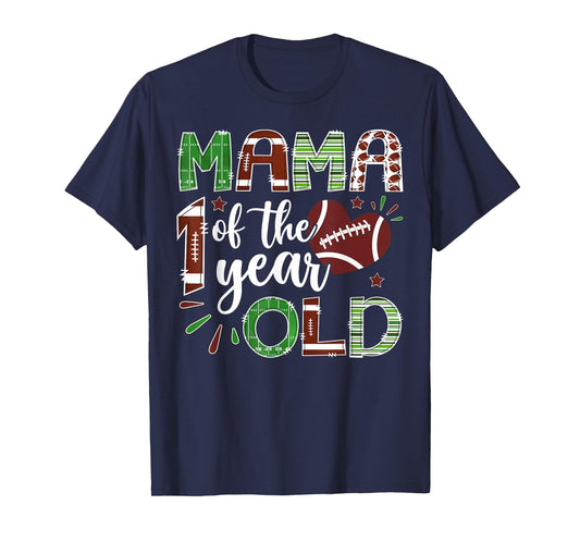 Mama of The 1 Year Old Football First Birthday Boy Matching T-Shirt