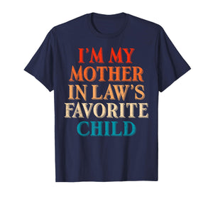 Retro I’m My Mother in Law’s Favorite Child Funny Family T-Shirt