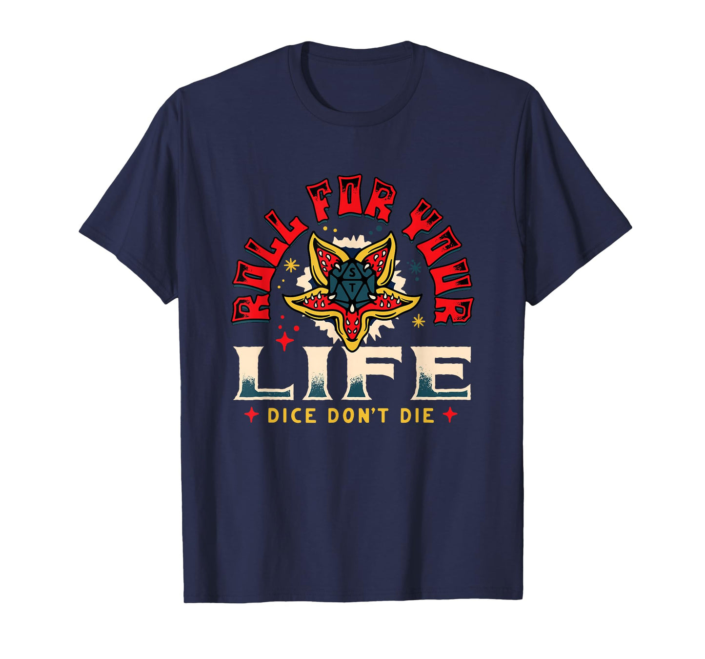 Stranger Things Roll for Your Life Demogorgon Dice Art T-Shirt