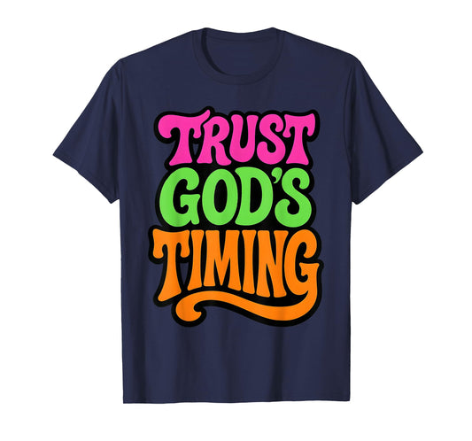 Trust God's Timing - Vintage Christian Faith Religious T-Shirt