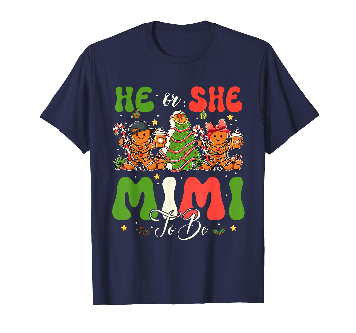 He or She Mimi to Be Christmas Gender Reveal Gingerbread T-Shirt