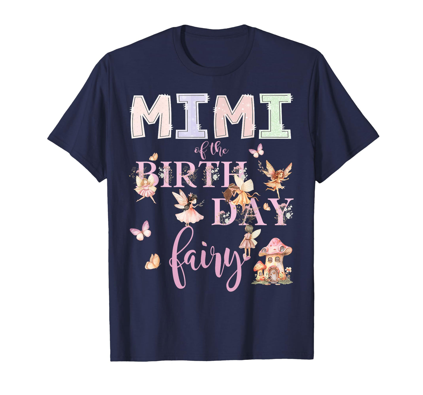 Mimi of The Birthday Fairy Birthday Girl Magical Family T-Shirt