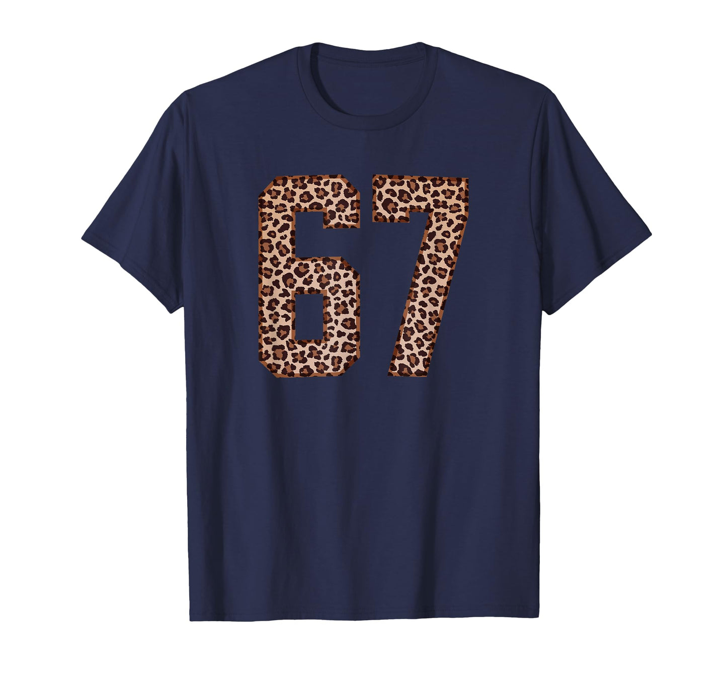 Cute 67 Leopard Print 6 7 Six Seven T-Shirt