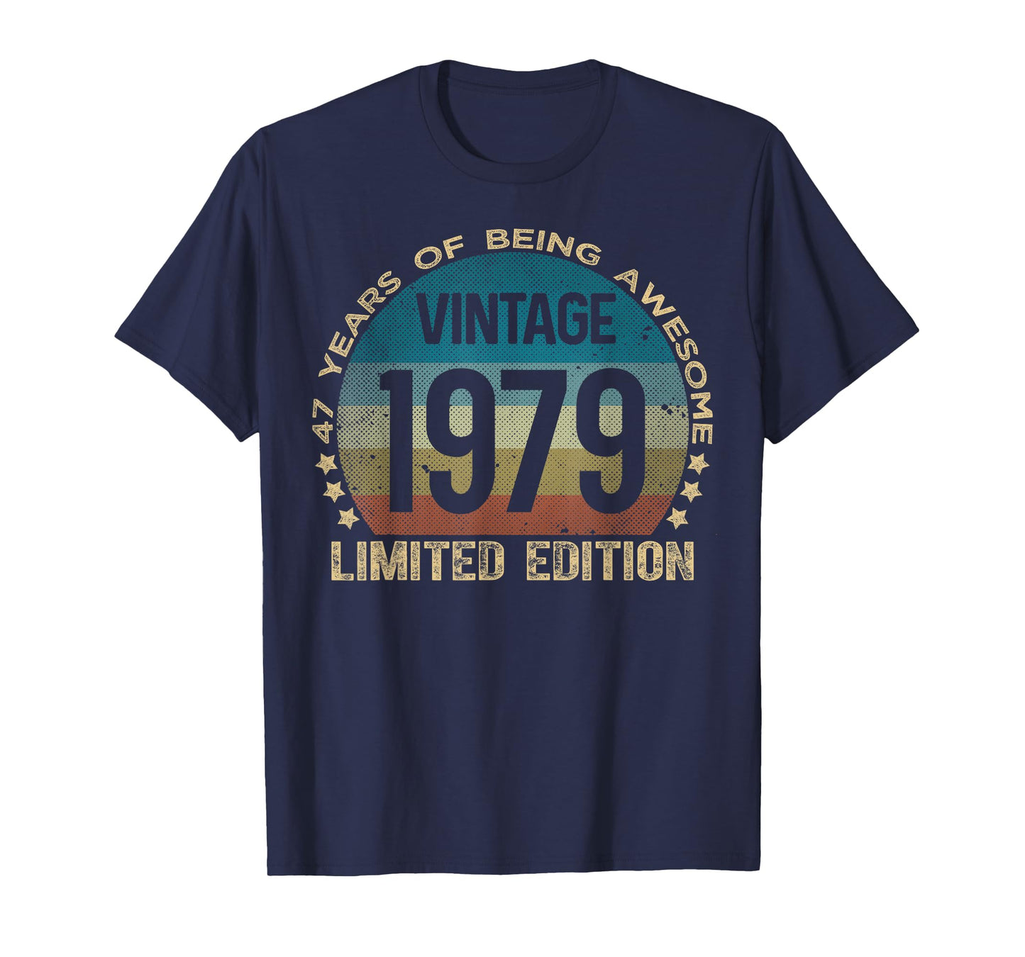 47 Year Old Gifts Vintage 1979 Limited Edition 47th Birthday T-Shirt