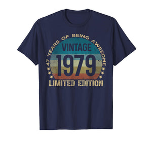 47 Year Old Gifts Vintage 1979 Limited Edition 47th Birthday T-Shirt