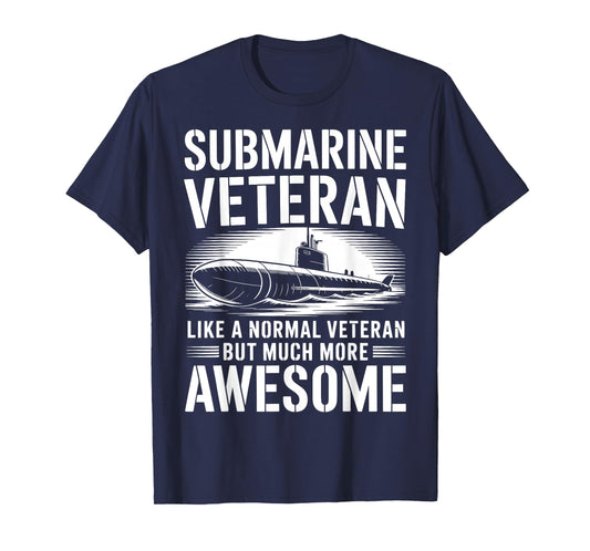 Submarine Veteran Like A Normal Veteran T-Shirt