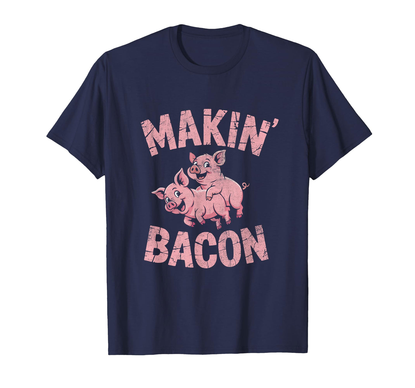 Funny Makin Bacon Pig Humor Style T-Shirt