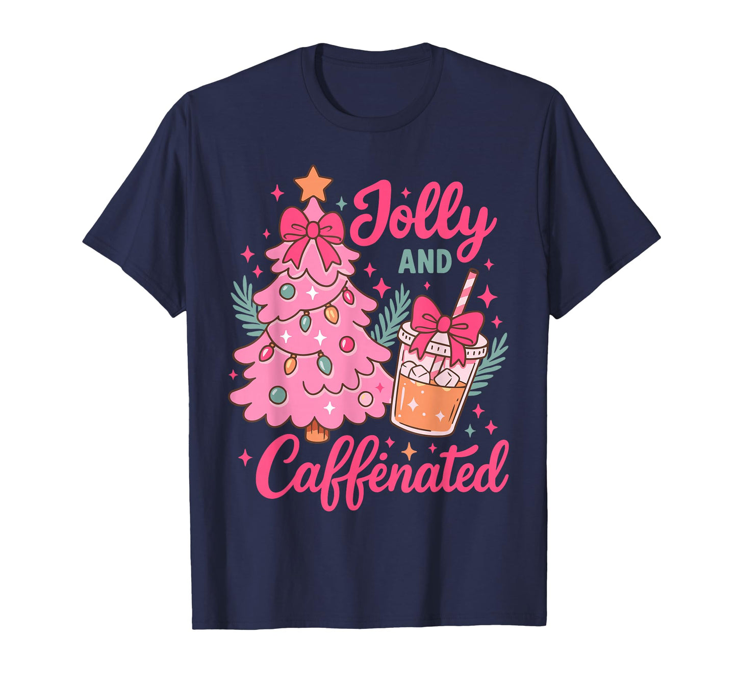 Jolly and Caffeinated Christmas Merry Christmas Coffee Quote T-Shirt