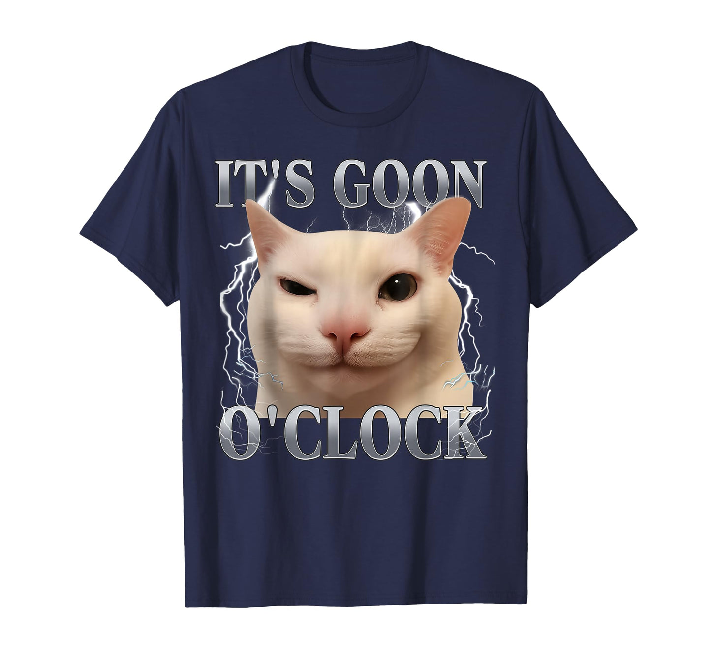 It's Goon O'clock Funny Cat Meme Men Women Humor Saying T-Shirt