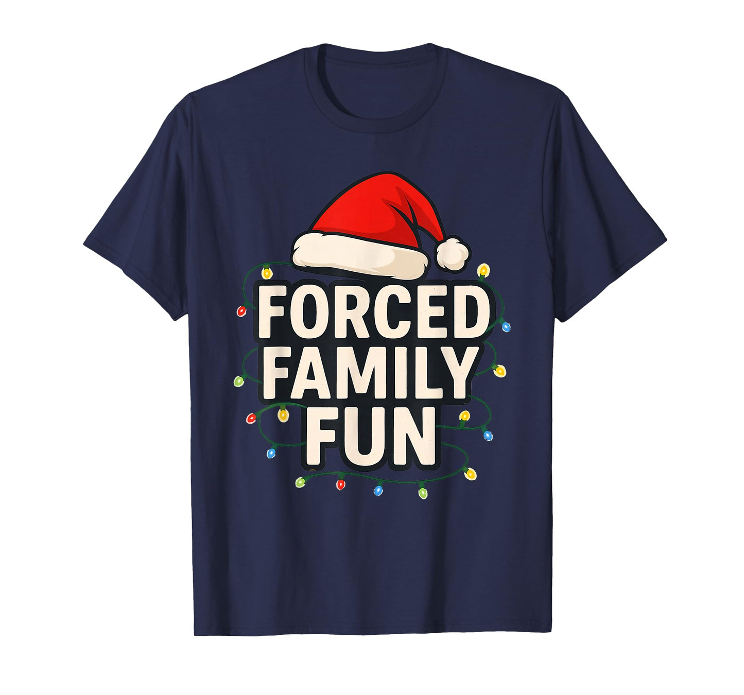 Forced Family Fun Men Women Kids Christmas Pajamas T-Shirt