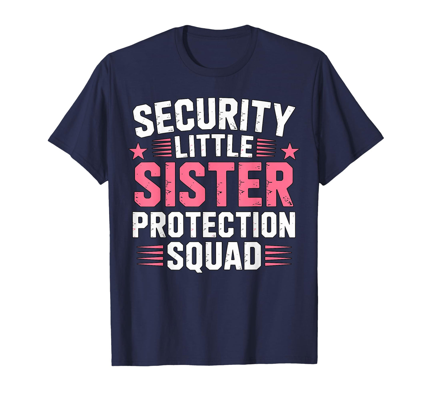 Security Little Sister Protection Squad T-Shirt