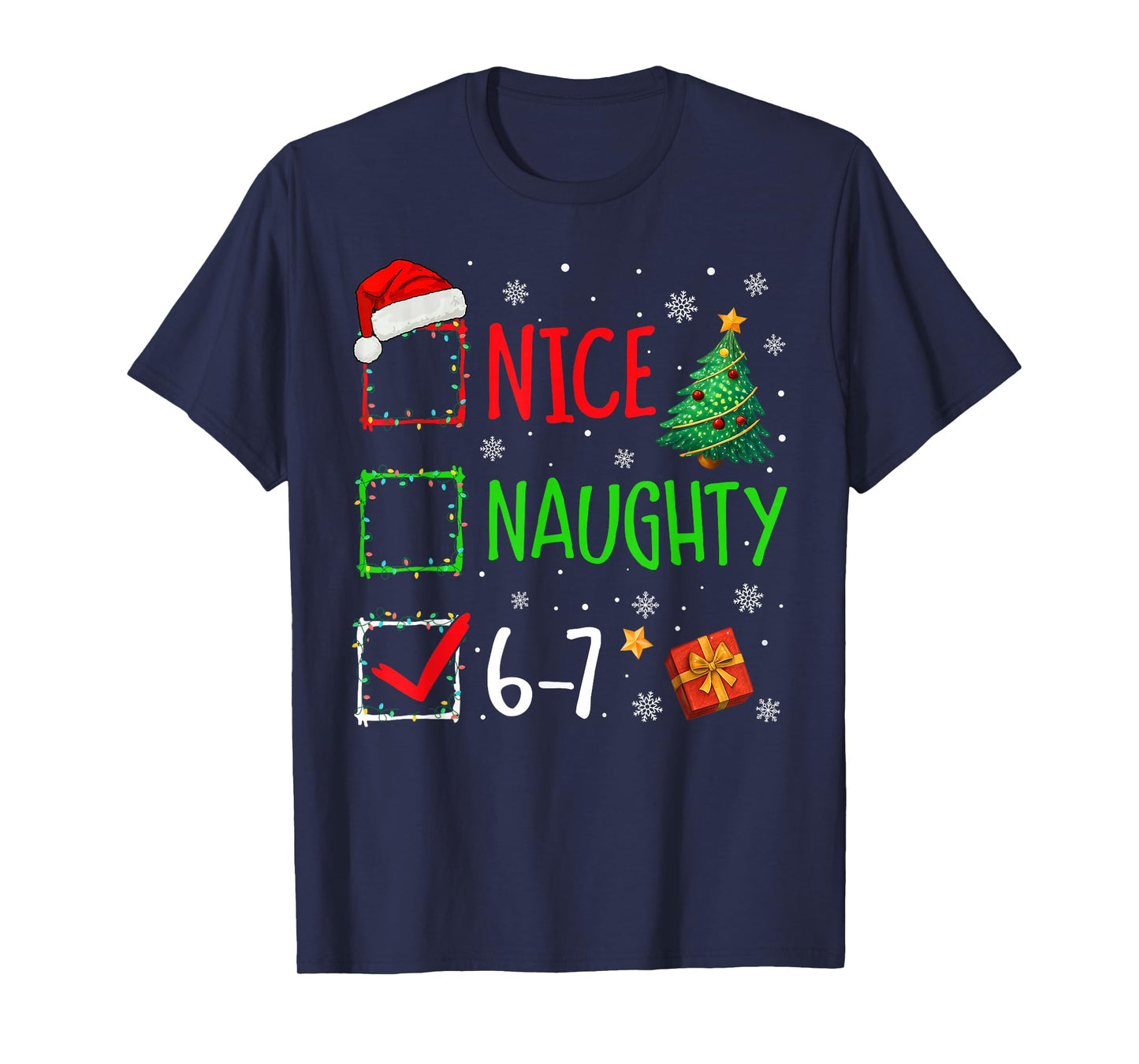 Christmas Nice Naughty 67 Brainrot Funny 6-7 Meme Slang T-Shirt