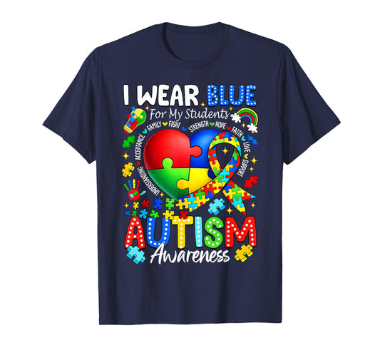 I Wear Blue for My Student Autism Awareness Teachers Kids T-Shirt