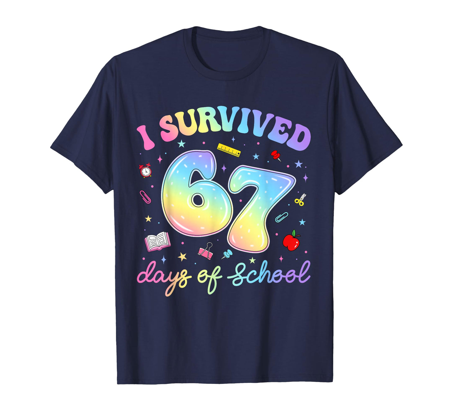 I Survived 67 Days of School Funny Meme Teacher Student T-Shirt