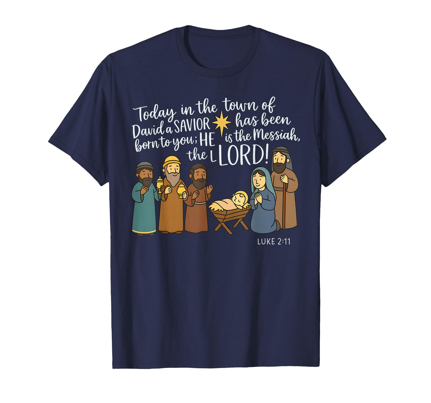 Today in The Town of David a Savior is Born Christmas Jesus T-Shirt
