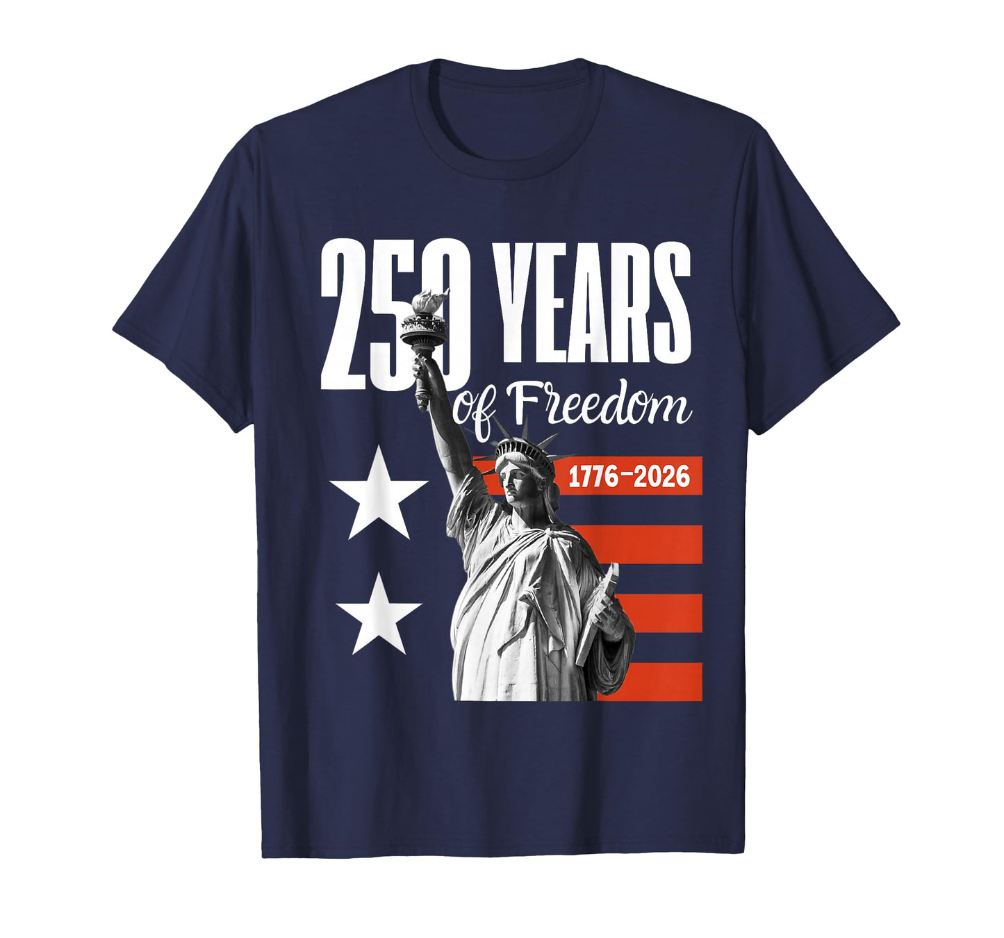 250 Years of Freedom America 1776-2026 T-Shirt
