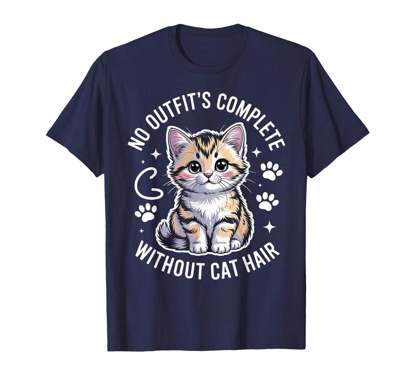 No Outfit's Complete Without Cat Hair Tabby Cat T-Shirt