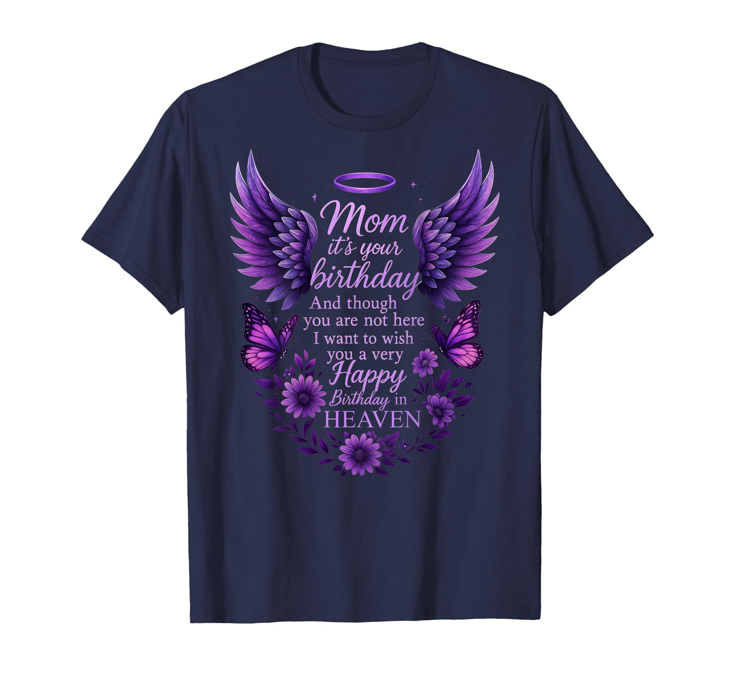 Wish A Very Happy Birthday Mom in Heaven Memorial Family T-Shirt