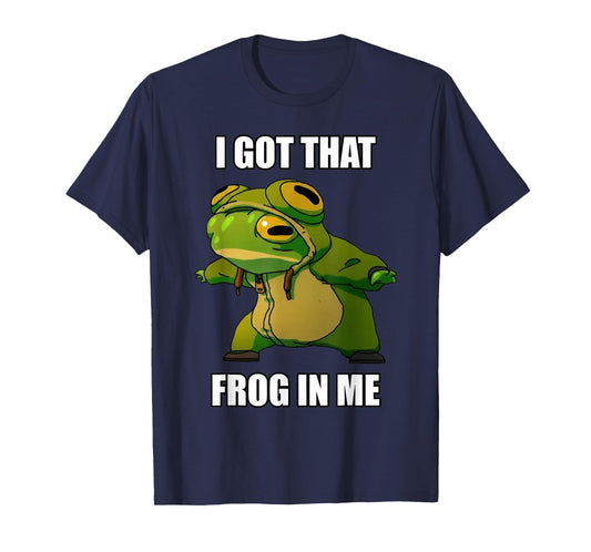 I Got That Frog in Me T-Shirt