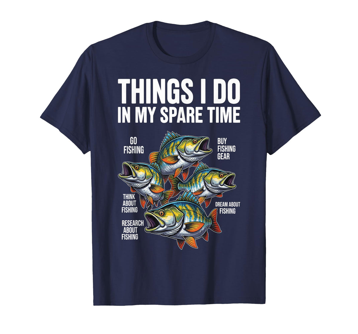 Things I Do in My Spare Time Fishing Fish Men Fisherman Boy T-Shirt