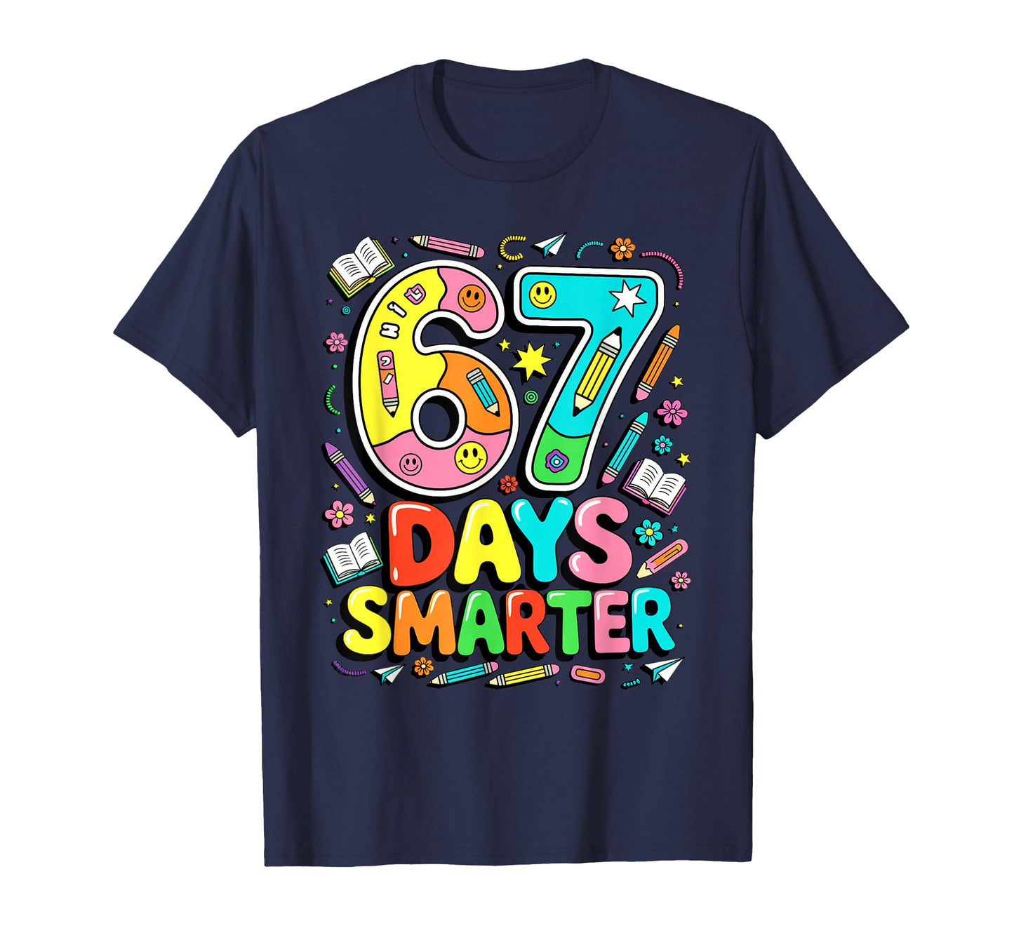 67 Days of School Funny Meme Teacher Student T-Shirt