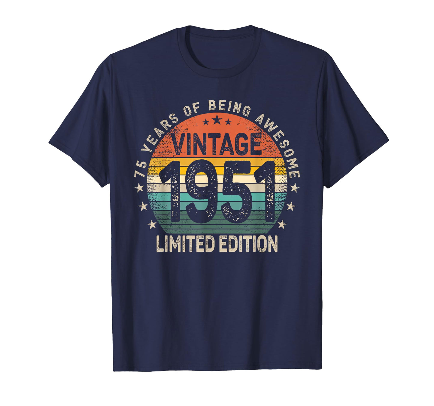 75 Years Old 1951 Vintage 75th Birthday Men Women T-Shirt