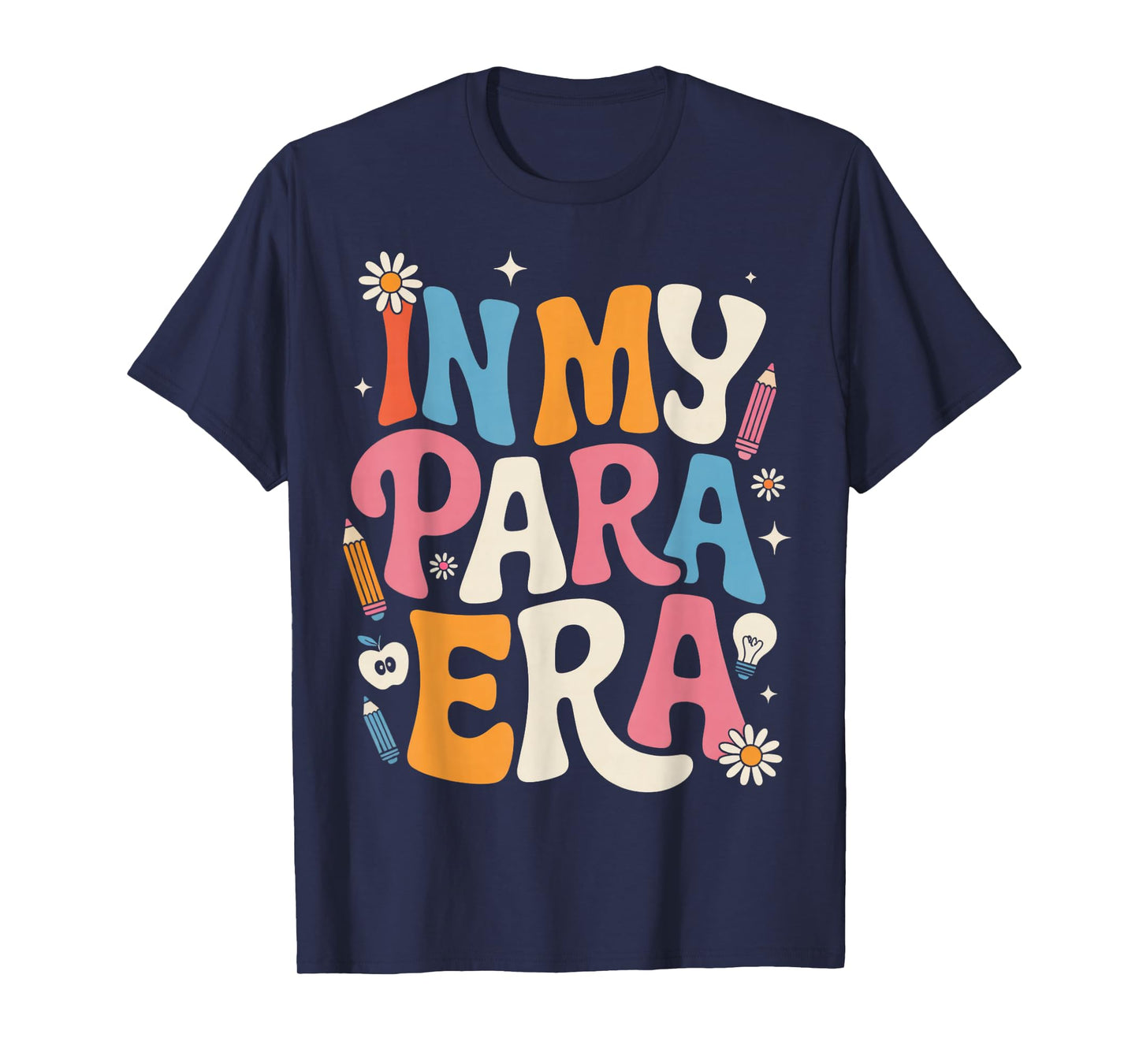 in My para Era para Teacher Teaching Paraprofessional T-Shirt