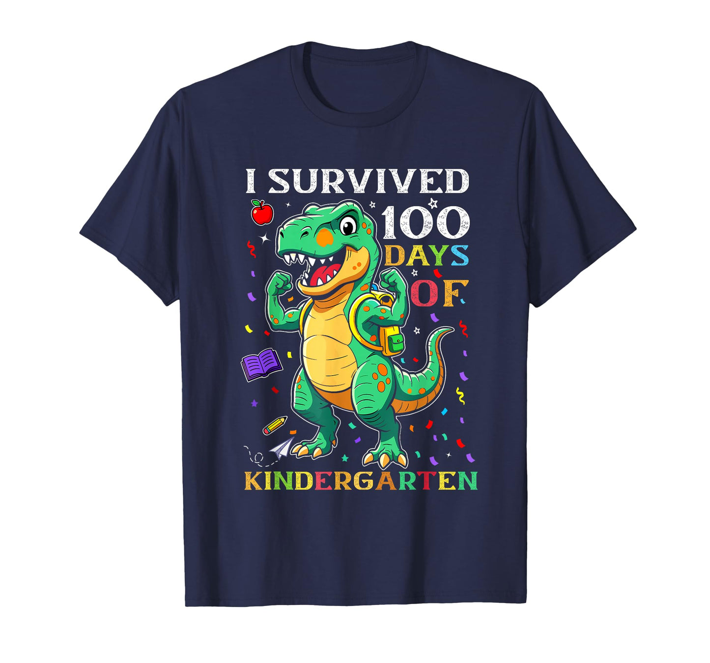 I Survived 100 Days of Kindergarten 100th Day Dinosaur T-Shirt