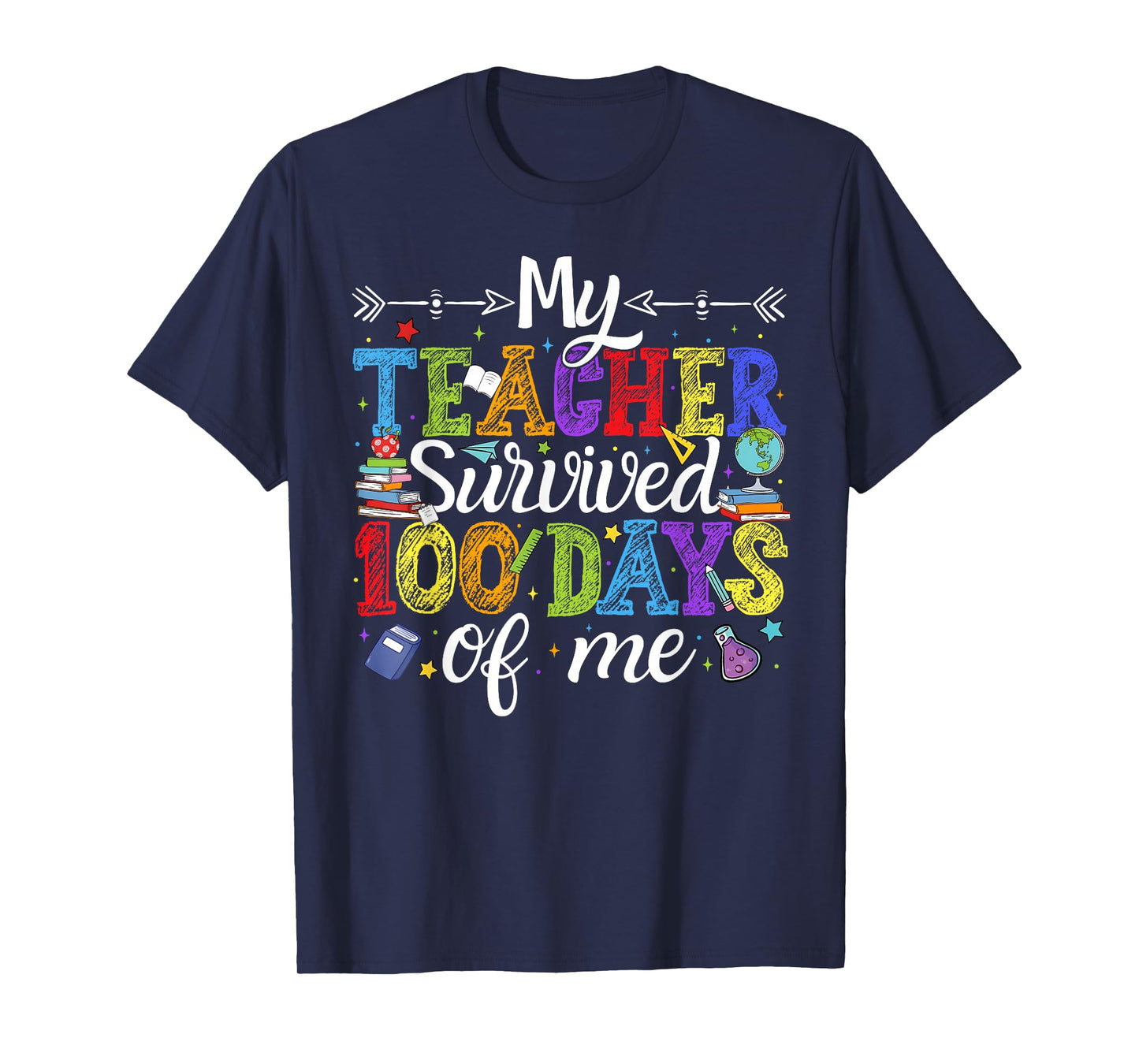 My Teacher Survived 100 Days of Me Boys Girls Kids Toddler T-Shirt