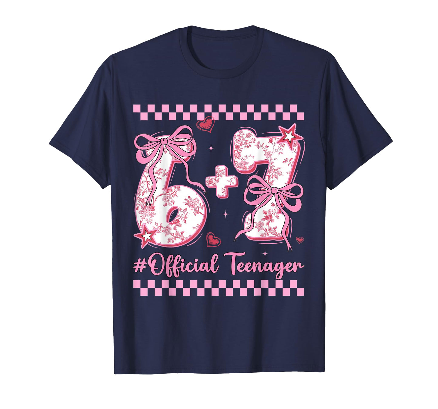 13th Birthday Girls 13 Years Official Teenager six Seven T-Shirt