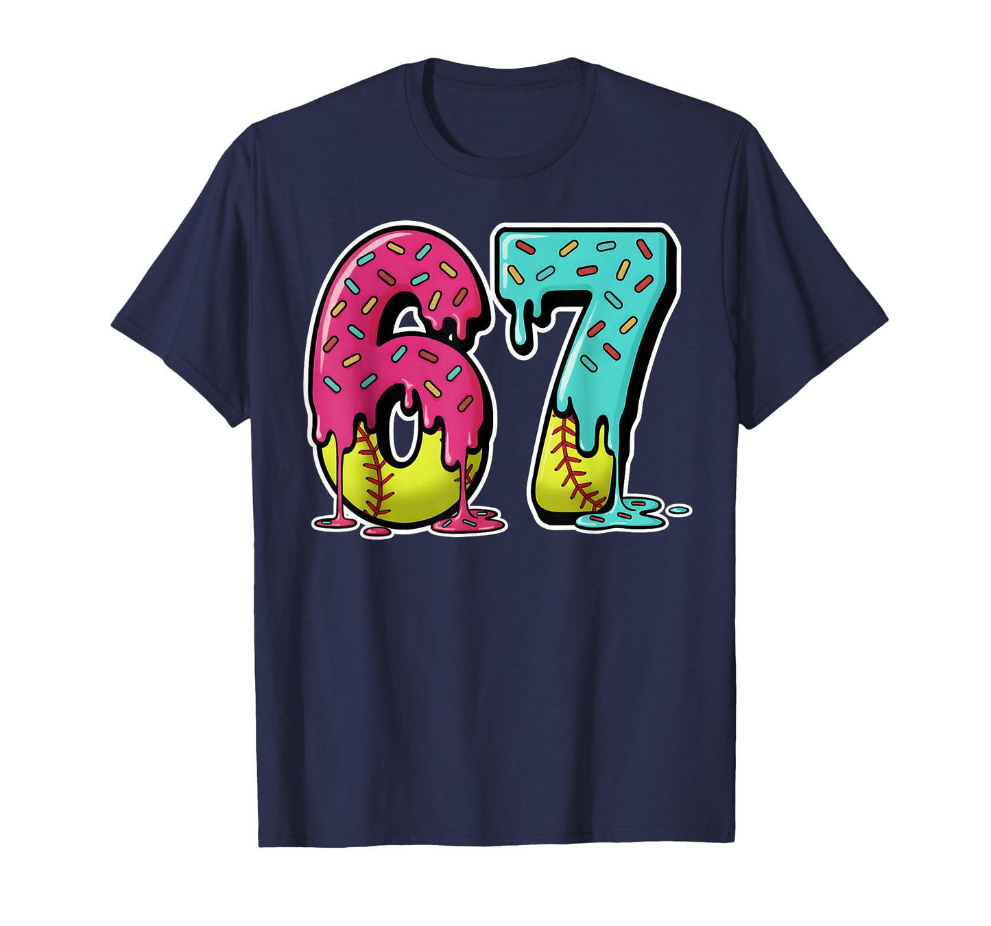 67 Ice Cream Drip Softball Gen Alpha Slang Six Seven Meme T-Shirt