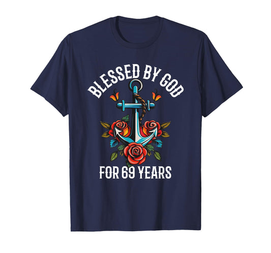 Blessed by God for 69 Years Rose Flower Anchor 69th Birthday T-Shirt