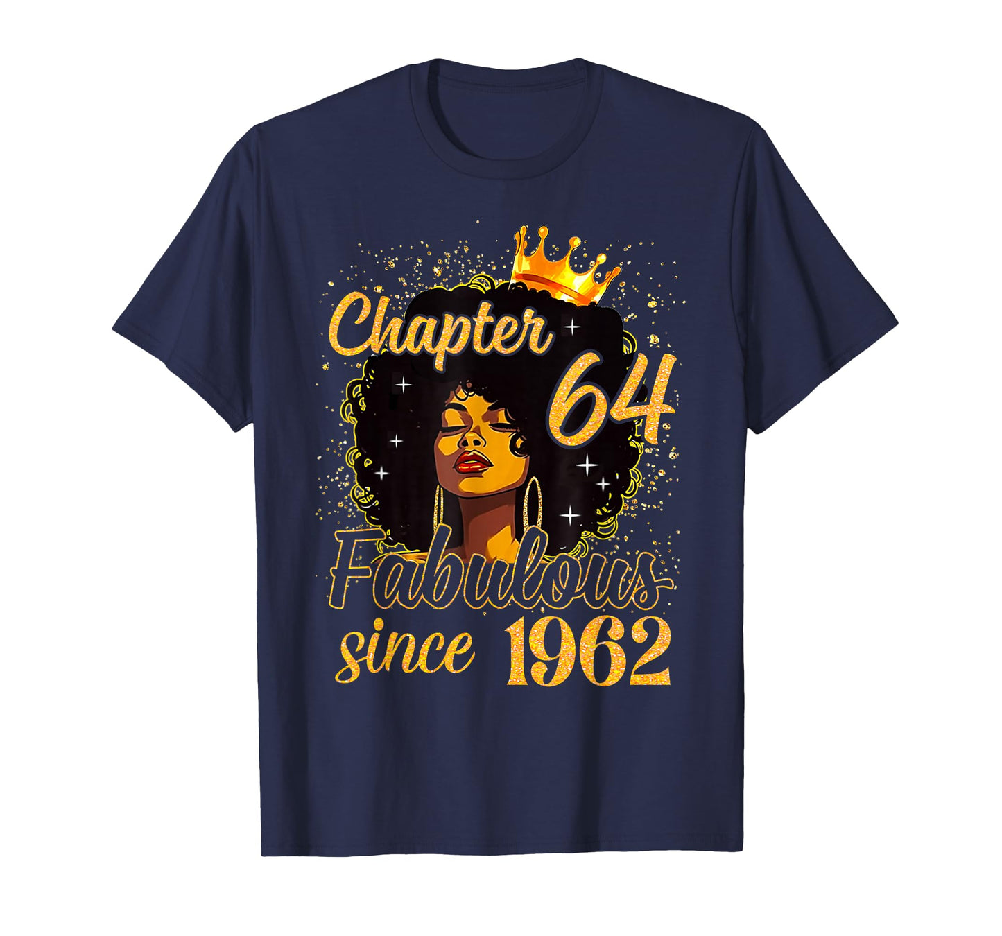 Chapter 64 Fabulous Since 1962 Birthday Melanin Women Girl T-Shirt